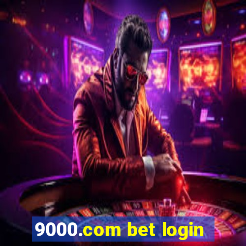 9000.com bet login